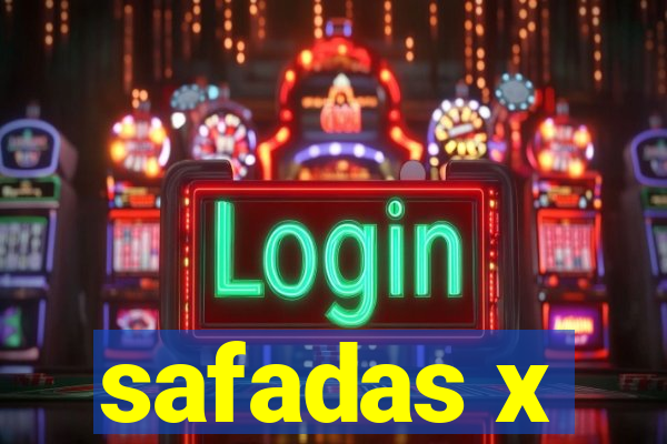 safadas x